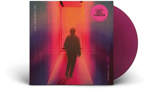 Eat Your Heart Out - Can't Stay Forever [Limited Edition Coral LP]