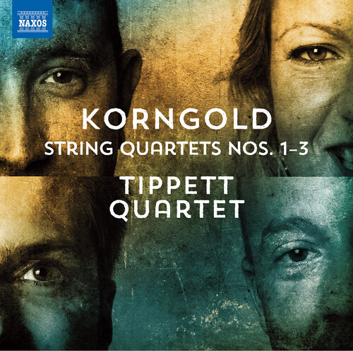 Korngold / Tippett Quartet - String Quartets Nos. 1-3