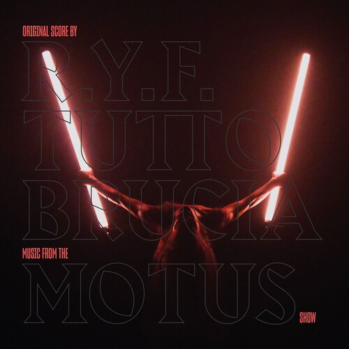 R.Y.F. - Tutto Brucia / O.S.T. (Uk)