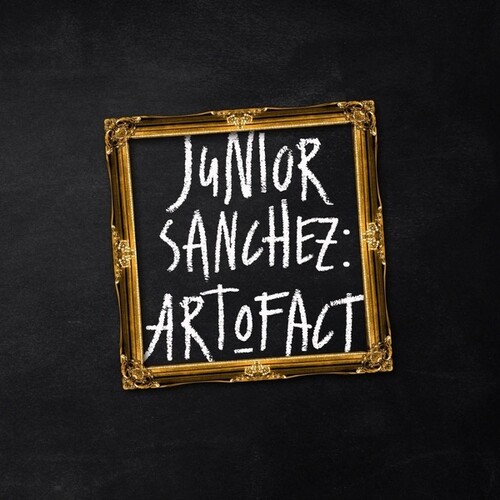 Junior Sanchez - Art O Fact (Ep)