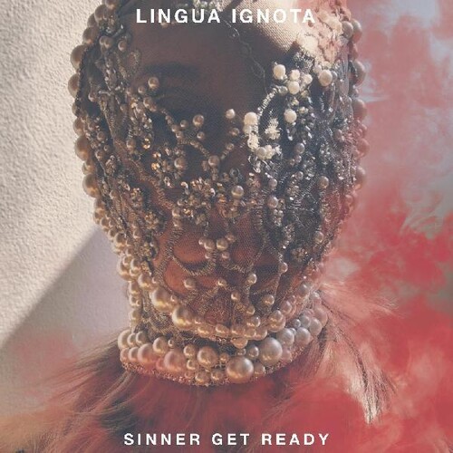 Lingua Ignota - Sinner Get Ready [Clear Vinyl] (Gate) (Red)