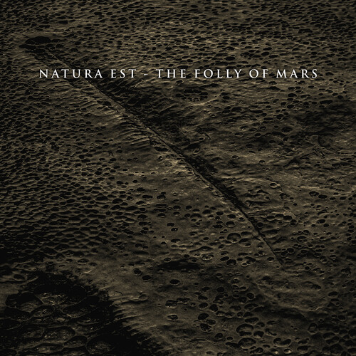 Natura Est - Folly Of Mars