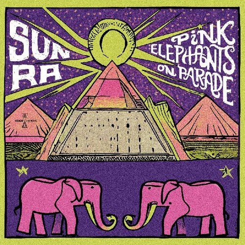 Sun Ra - Pink Elephants On Parade [Colored Vinyl] (Pnk) [Record Store Day] 
