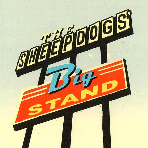 Sheepdogs - Sheepdogs Big Stand