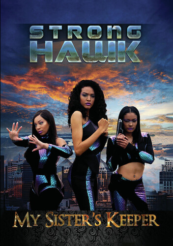 STRONG HAWK: MY SISTER'S KEEPER