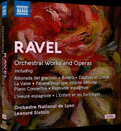 RAVEL: ORCHESTRAL WORKS & OPERAS