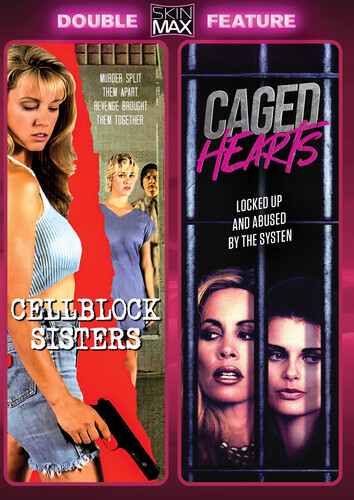 Cellblock Sisters /  Caged Hearts