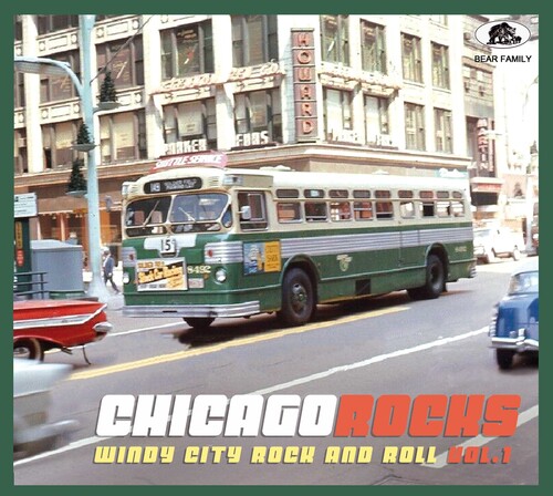 Chicago Rocks, Vol. 1: Windy City Rock And Roll (Various Artists)
