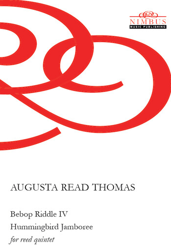 Bebop Riddle IV - Hummingbird Jamboree for reed quintet