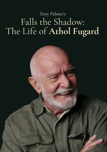 Falls The Shadow, The Life Of Athol Fugard