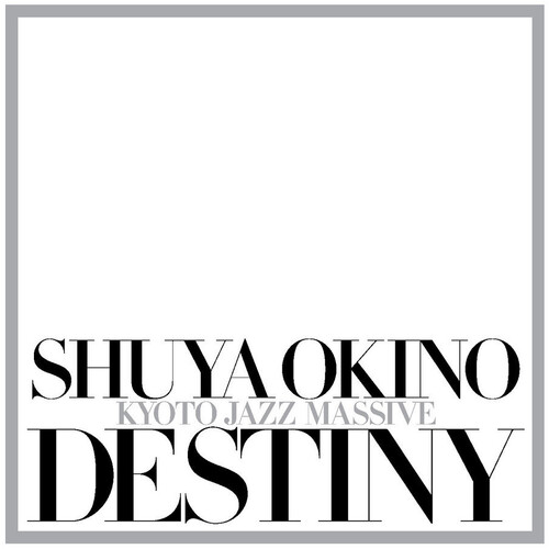 Shuya Okino - Destiny