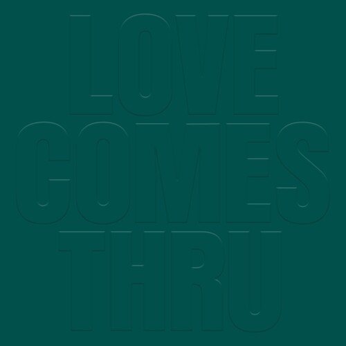 Teal - Love Comes Thru vinyl record cover