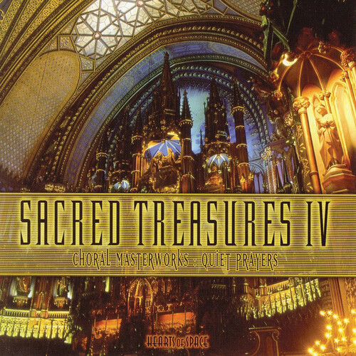 Sacred Treasures, Vol. 4: Choral Masterworks, Quiet Prayers