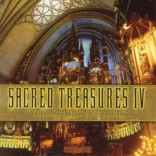 Sacred Treasures, Vol. 4: Choral Masterworks, Quiet Prayers