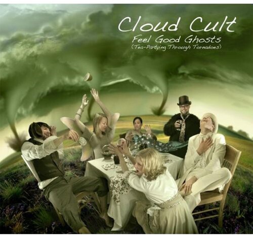 Cloud Cult - Feel Good Ghosts (Tea-Partying Through Tornadoes)
