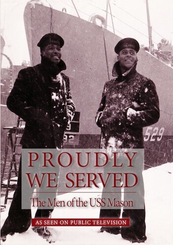 Proudly We Serve: The Men Of The USS Mason Manufactured On Demand, NTSC ...