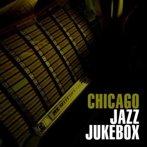 Chicago Jazz Jukebox /  Various
