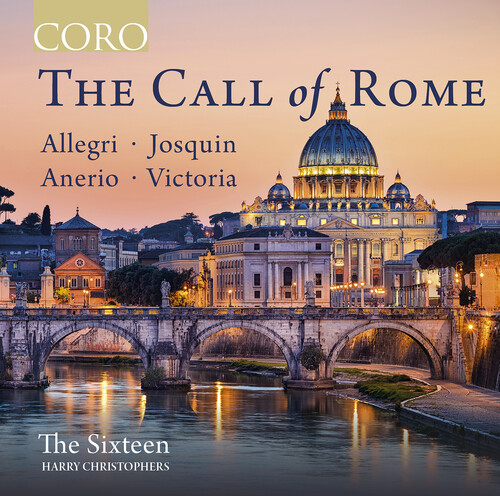 The Sixteen - Call of Rome