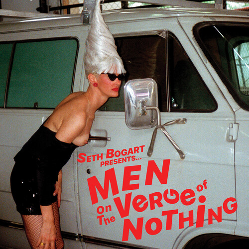 Seth Bogart - Men On The Verge Of Nothing vinyl record cover