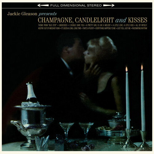 Jackie Gleason - Champage Candlelight & Kisses [180-Gram Vinyl With Bonus Track]