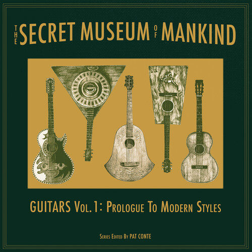 Secret Museum Of Mankind: Guitars Vol. 1: Prologue - The Secret Museum of Mankind: Guitars Vol. 1: Prologue to Modern Style
