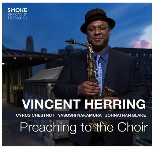 Vincent Herring - Preaching To The Choir