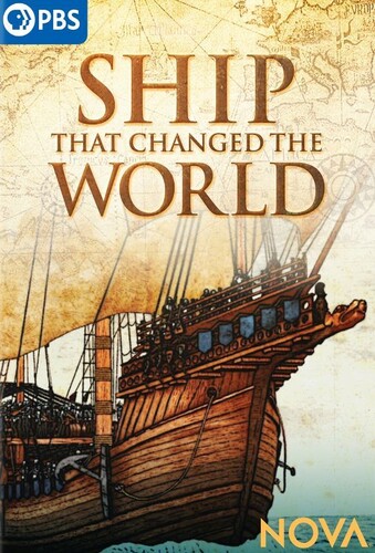 Nova: Ship That Changed the World - Nova: Ship That Changed The World