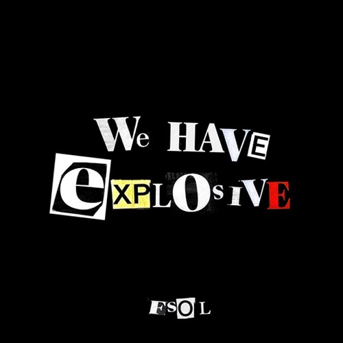 We Have Explosive [Import]