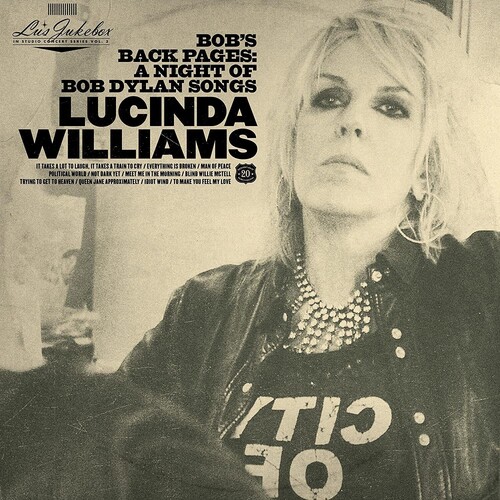 Lucinda Williams - Lu's Jukebox Vol. 3: Bob's Back Pages: A Night of Bob Dylan Songs [LP]