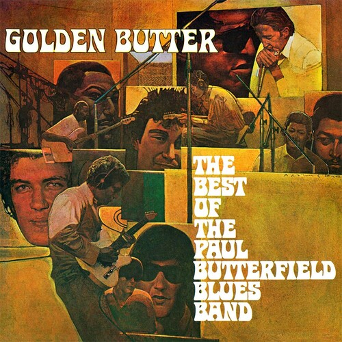 Golden Butter - The Best Of The Paul Butterfield Blues Band