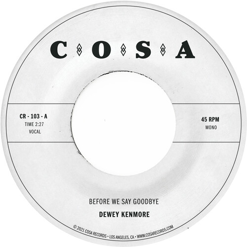 Dewey Kenmore - Before We Say Goodbye