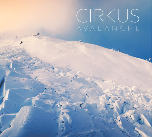 Cirkus - Avalanche (Uk)