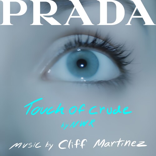 Cliff Martinez - Touch of Crude (Soundtrack from the PRADA Short Film) [Clear LP]