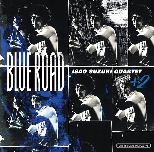 Isao Suzuki Quartet + 2 - Blue Road