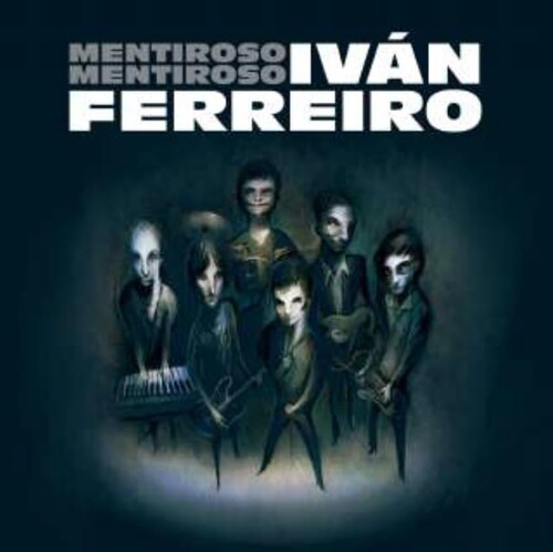 Ivan Ferreiro - Mentiroso Mentiroso (Spa)