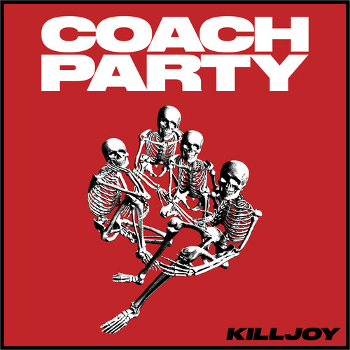Coach Party - Killjoy (Uk)