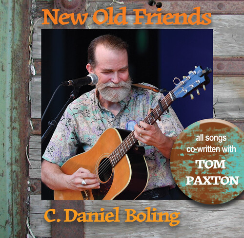 Boling, C. Daniel - New Old Friends (featuring Tom Paxton)