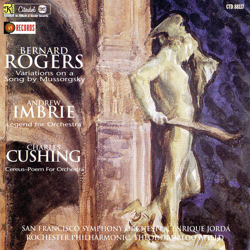 Bernard Rogers - Variations On A Song / Imbrie: Legend For Orchestr