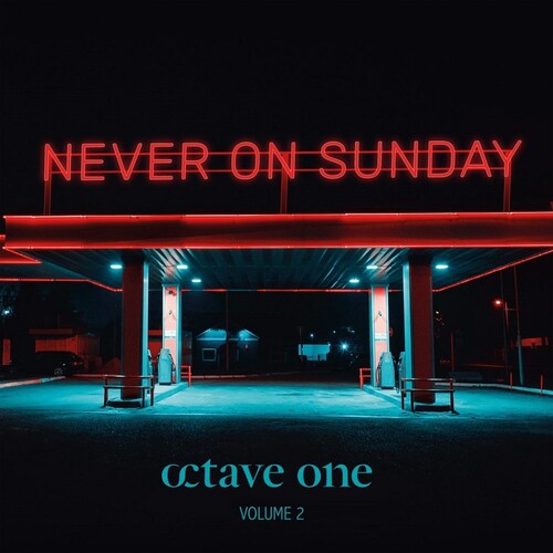 Octave One - Never On Sunday Vol. 2 (With Orbital Remix)