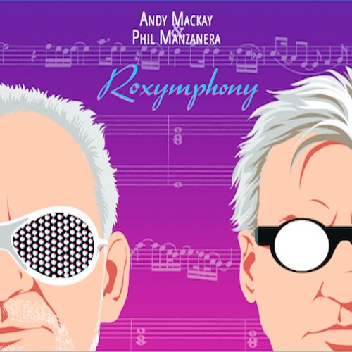 Andy Mackay  / Manzanera,Phil - Roxymphony