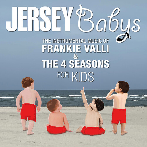 The Instrumental Music of Frankie Valli and the 4 Seasons for Kids