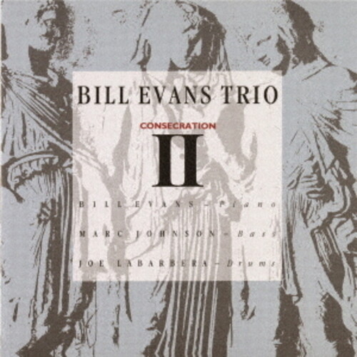 Bill Evans  Trio - Consecration 2 (Jpn)