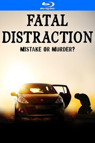 Fatal Distraction