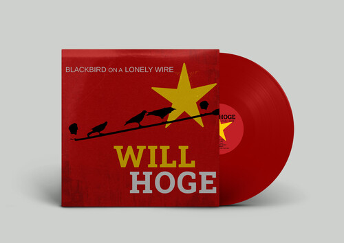 Will Hoge - Blackbird On A Lonely Wire [Colored Vinyl]