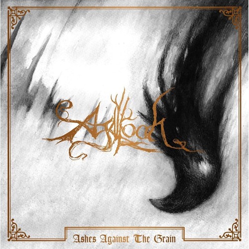Agalloch - Ashes Against The Grain