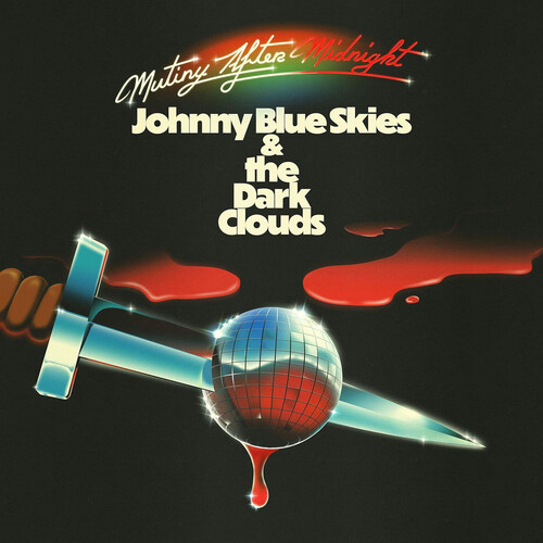 Mutiny After Midnight by Johnny Blue Skies / Dark Clouds