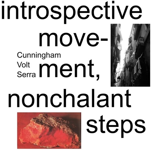 INTROSPECTIVE MOVEMENT NONCHALANT STEPS