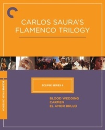 Eclipse Series 6: Carlo Saura's Flamenco Trilogy (Criterion Collection)