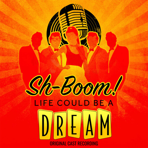 SH-BOOM LIFE COULD BE A DREAM / O.C.R.