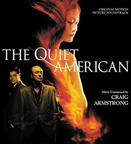 Craig Armstrong - The Quiet American [Original Motion Picture Soundtrack]